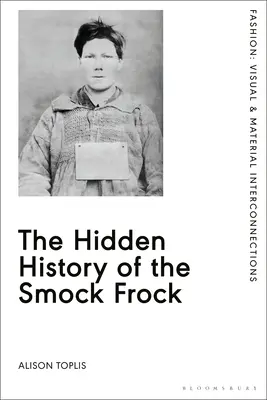 Die verborgene Geschichte der Kittelschürze - The Hidden History of the Smock Frock