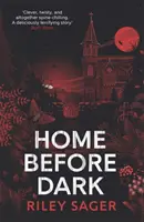 Home Before Dark - 'Clever, wendungsreich, gruselig' Ruth Ware - Home Before Dark - 'Clever, twisty, spine-chilling' Ruth Ware