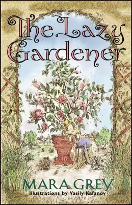 Der faule Gärtner - The Lazy Gardener