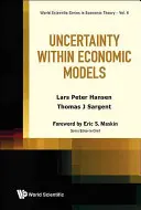 Unsicherheit in ökonomischen Modellen - Uncertainty Within Economic Models