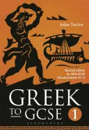 Griechisch für Gcse: Part 1: Überarbeitete Ausgabe für OCR GCSE Klassisches Griechisch (9-1) - Greek to Gcse: Part 1: Revised Edition for OCR GCSE Classical Greek (9-1)