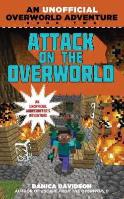 Angriff auf die Oberwelt: Ein inoffizielles Oberwelt-Abenteuer, Buch Zwei - Attack on the Overworld: An Unofficial Overworld Adventure, Book Two