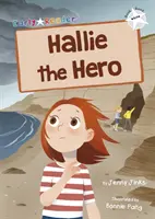 Hallie der Held - (White Early Reader) - Hallie the Hero - (White Early Reader)