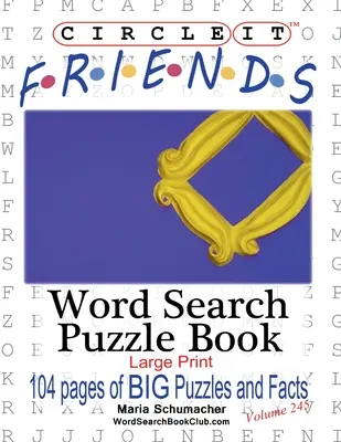 Circle It, Friends Fakten, Wortsuche, Rätselbuch - Circle It, Friends Facts, Word Search, Puzzle Book