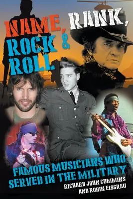 Name, Rang, Rock & Roll: Berühmte Musiker, die im Militär gedient haben - Name, Rank, Rock & Roll: Famous Musicians Who Served in the Military