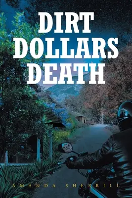 Schmutzige Dollars Tod - Dirt Dollars Death