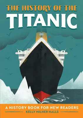 Die Geschichte der Titanic: Ein Geschichtsbuch für neue Leser - The History of the Titanic: A History Book for New Readers