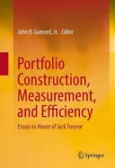 Portfoliokonstruktion, -messung und -effizienz: Aufsätze zu Ehren von Jack Treynor - Portfolio Construction, Measurement, and Efficiency: Essays in Honor of Jack Treynor