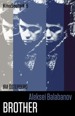 Aleksei Balabanov: Bruder - Aleksei Balabanov: Brother