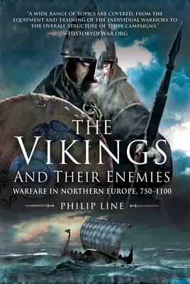 Die Wikinger und ihre Feinde: Kriegsführung in Nordeuropa, 750-1100 - The Vikings and Their Enemies: Warfare in Northern Europe, 750-1100