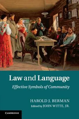 Recht und Sprache: Wirksame Symbole der Gemeinschaft - Law and Language: Effective Symbols of Community