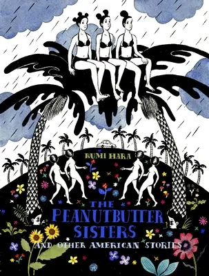 Die Erdnussbutterschwestern und andere amerikanische Geschichten - The Peanutbutter Sisters and Other American Stories