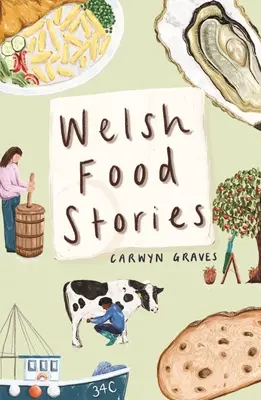 Walisische Essensgeschichten - Welsh Food Stories