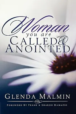 Frau, du bist berufen und gesalbt - Woman You Are Called & Anointed