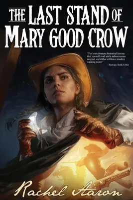 Das letzte Gefecht von Mary Good Crow - The Last Stand of Mary Good Crow