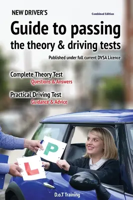 Leitfaden für Fahranfänger zum Bestehen der Theorie- und Fahrprüfung - New driver's guide to passing the theory and driving tests