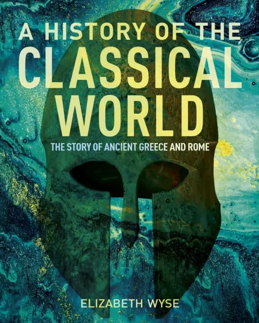 Geschichte der Klassischen Welt - Die Geschichte des antiken Griechenlands und Roms - History of the Classical World - The Story of Ancient Greece and Rome