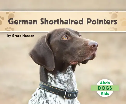 Deutsch Kurzhaar Vorstehhunde - German Shorthaired Pointers