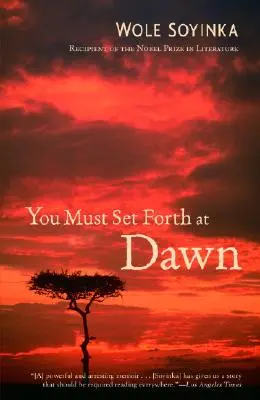 Du musst in der Morgendämmerung aufbrechen: Ein Memoir - You Must Set Forth at Dawn: A Memoir