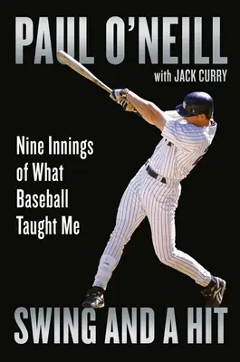 Swing and a Hit: Was mich der Baseball in neun Innings gelehrt hat - Swing and a Hit: Nine Innings of What Baseball Taught Me