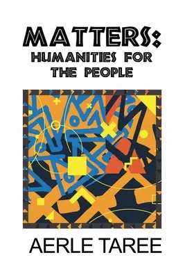 Materien: Geisteswissenschaften für das Volk - Matters: Humanities for the People