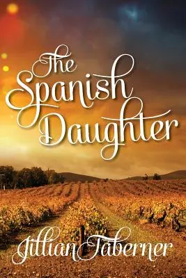 Die spanische Tochter - The Spanish Daughter