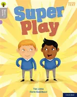 Oxford Lesebaum Wortfetzen: Stufe 1: Super Play - Oxford Reading Tree Word Sparks: Level 1: Super Play