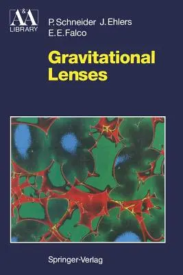 Gravitationslinsen - Gravitational Lenses