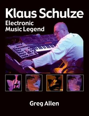 Klaus Schulze: Legende der elektronischen Musik - Klaus Schulze: Electronic Music Legend