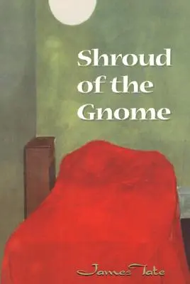 Das Leichentuch des Gnoms - Shroud of the Gnome