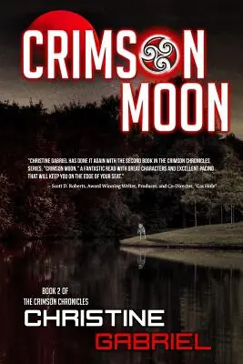 Crimson Moon: Die Crimson-Chroniken: Buch 2 - Crimson Moon: Crimson Chronicles: Book 2
