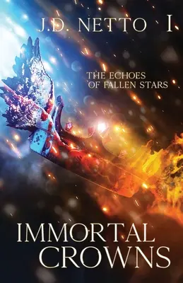 Die Echos der gefallenen Sterne: Unsterbliche Kronen - The Echoes of Fallen Stars: Immortal Crowns