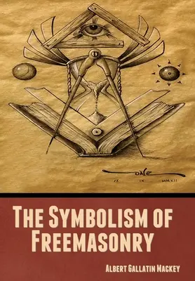 Die Symbolik der Freimaurerei - The Symbolism of Freemasonry