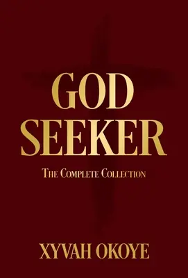 Gottessucher: Die vollständige Sammlung - God Seeker: The Complete Collection