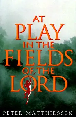 Beim Spiel auf den Feldern des Herrn - At Play in the Fields of the Lord