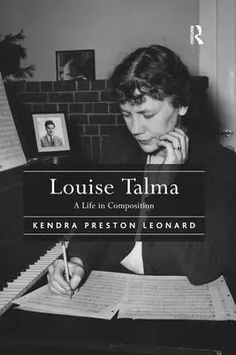 Louise Talma: Ein Leben in Komposition - Louise Talma: A Life in Composition