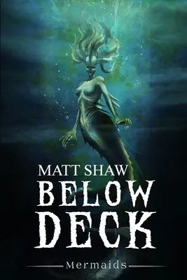 Unter Deck: Meerjungfrauen - Below Deck: Mermaids