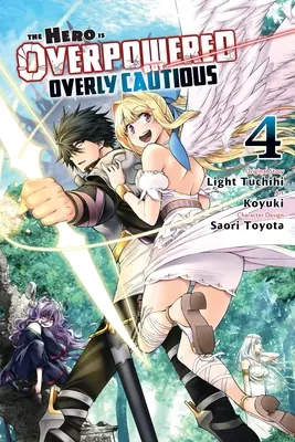 Der Held ist übermächtig, aber übervorsichtig, Bd. 4 (Manga) - The Hero Is Overpowered But Overly Cautious, Vol. 4 (Manga)