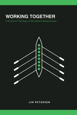 Zusammenarbeiten: Eine praktische Theologie der Beziehungen am Arbeitsplatz - Working Together: A Practical Theology of Workplace Relationships