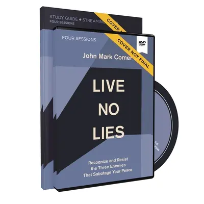 Live No Lies Studienhandbuch mit DVD: Erkenne und widerstehe den drei Feinden, die deinen Frieden sabotieren - Live No Lies Study Guide with DVD: Recognize and Resist the Three Enemies That Sabotage Your Peace