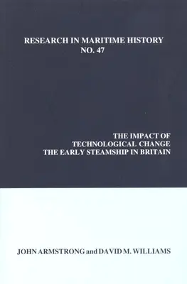 Die Auswirkungen des technologischen Wandels: Das frühe Dampfschiff in Großbritannien - The Impact of Technological Change: The Early Steamship in Britain