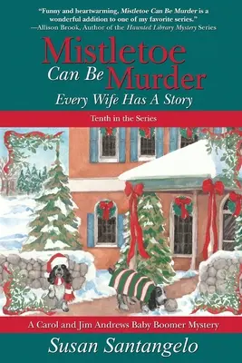 Mistelzweig kann Mord sein: Jede Ehefrau hat eine Geschichte - Mistletoe Can Be Murder: Every Wife Has a Story