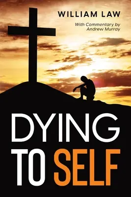 Sich selbst sterben - Dying to Self