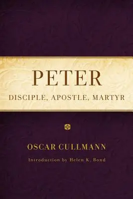 Petrus: Jünger, Apostel, Märtyrer - Peter: Disciple, Apostle, Martyr