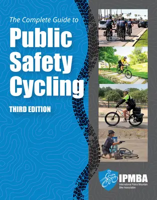 Der vollständige Leitfaden für die öffentliche Sicherheit im Radverkehr - The Complete Guide to Public Safety Cycling