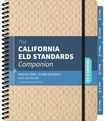 The California Eld Standards Companion, Jahrgangsstufen 9-12 - The California Eld Standards Companion, Grades 9-12