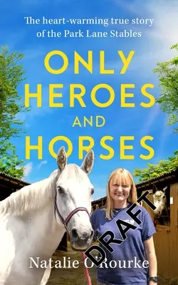 Nur Helden und Pferde - Only Heroes and Horses