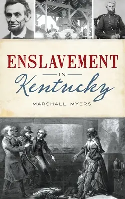 Versklavung in Kentucky - Enslavement in Kentucky