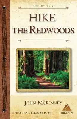 Wanderung durch die Redwoods: Die besten Tageswanderungen in den Redwood National und State Parks - Hike the Redwoods: Best Day Hikes in Redwood National and State Parks