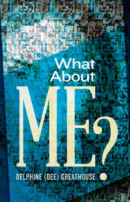 Was ist mit mir? - What about Me?